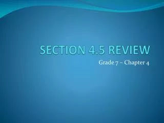 SECTION 4.5 REVIEW