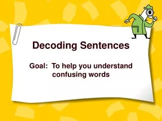 Decoding Sentences