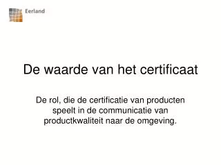 de waarde van het certificaat