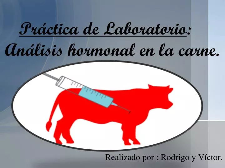 pr ctica de laboratorio an lisis hormonal en la carne