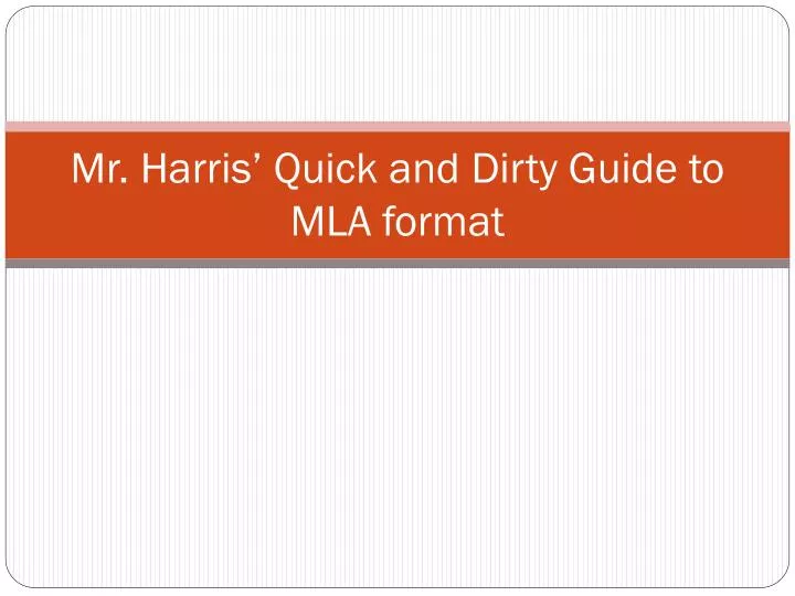 mr harris quick and dirty guide to mla format