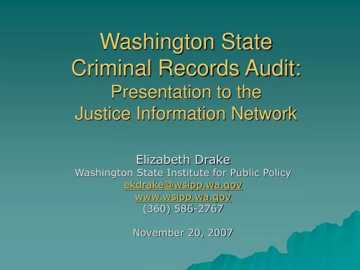 washington state criminal records audit presentation to the justice information network