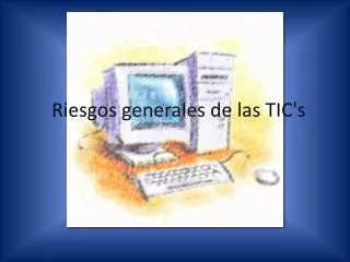 riesgos generales de las tic s