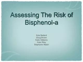 Assessing The Risk of Bisphenol-a