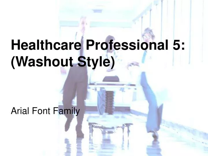 healthcare professional 5 washout style