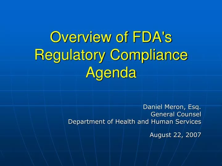 overview of fda s regulatory compliance agenda