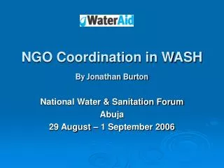 NGO Coordination in WASH By Jonathan Burton