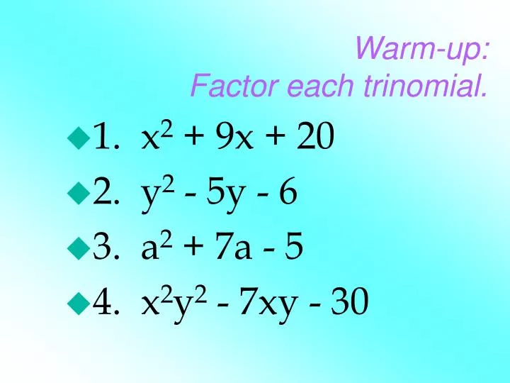 warm up factor each trinomial