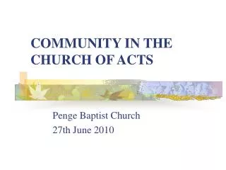 COMMUNITY IN THE CHURCH OF ACTS