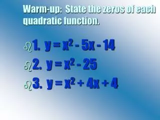 warm up state the zeros of each quadratic function