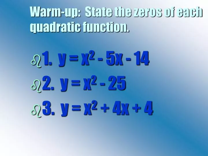 warm up state the zeros of each quadratic function