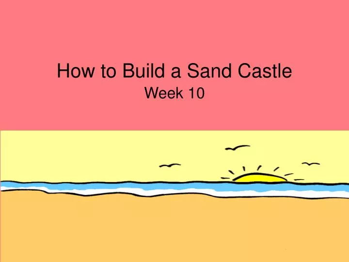 how to build a sand castle