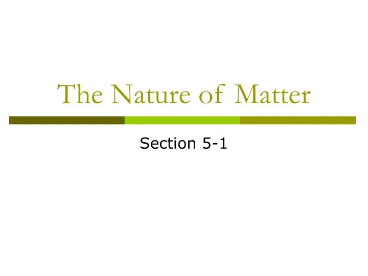 the nature of matter