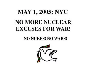 NO MORE NUCLEAR EXCUSES FOR WAR!