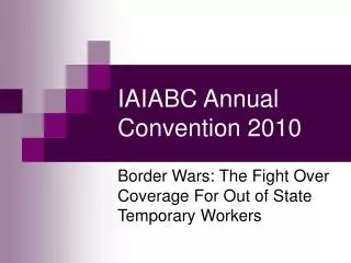 IAIABC Annual Convention 2010