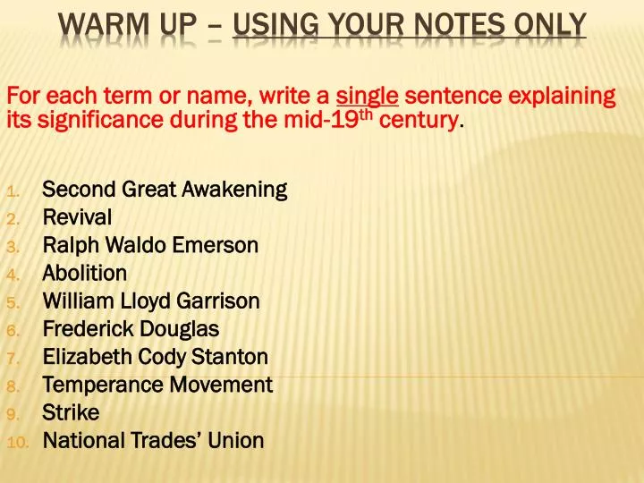 warm up using your notes only