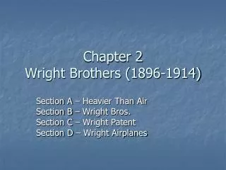 Chapter 2 Wright Brothers (1896-1914)