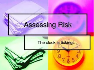 Assessing Risk