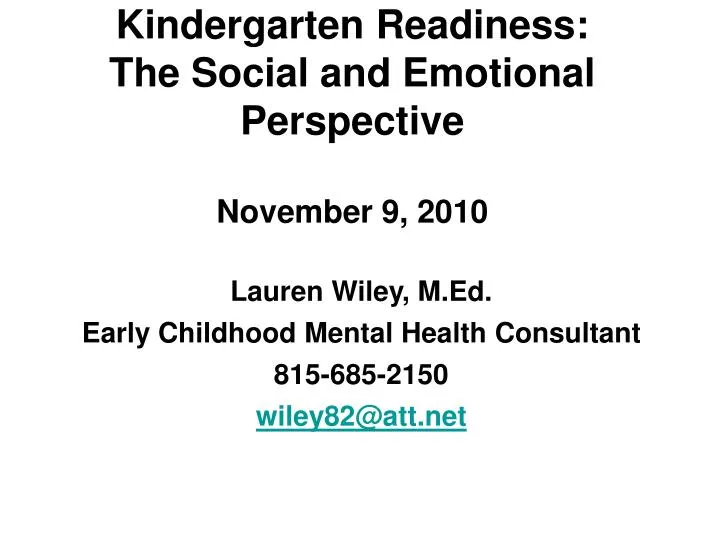 kindergarten readiness the social and emotional perspective november 9 2010