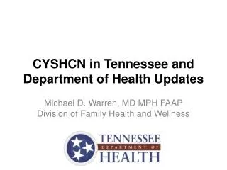 CYSHCN in Tennessee and Department of Health Updates