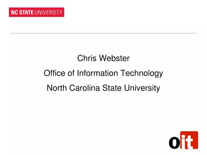chris webster office of information technology north carolina state university