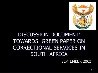 DISCUSSION DOCUMENT: TOWARDS GREEN PAPER ON CORRECTIONAL SERVICES IN SOUTH AFRICA