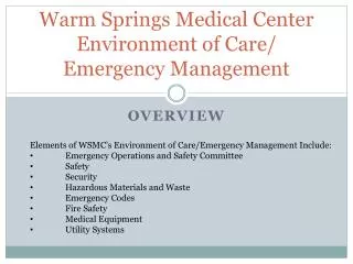 Warm Springs Medical Center Environment of Care/ Emergency Management