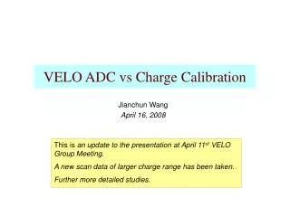 VELO ADC vs Charge Calibration