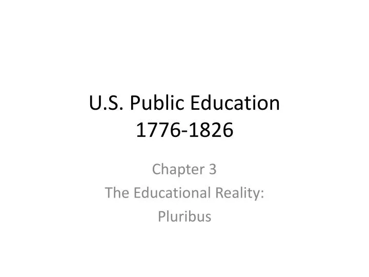 u s public education 1776 1826