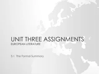 Unit Three Assignments European Literature