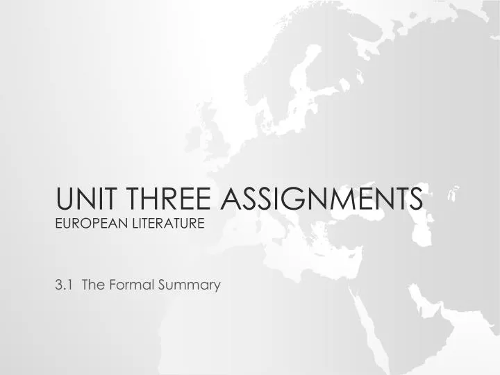 unit three assignments european literature