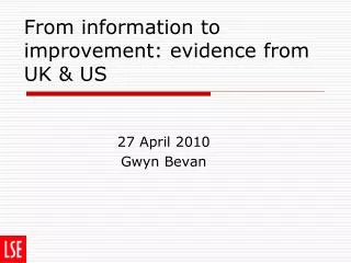 From information to improvement: evidence from UK &amp; US