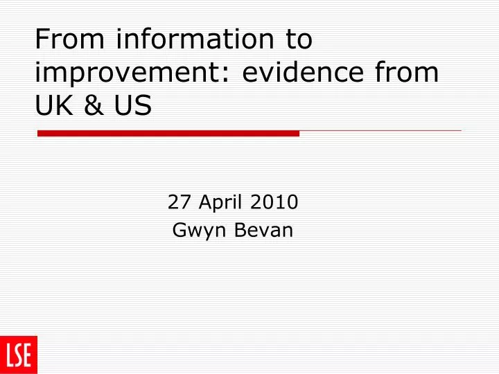 from information to improvement evidence from uk us