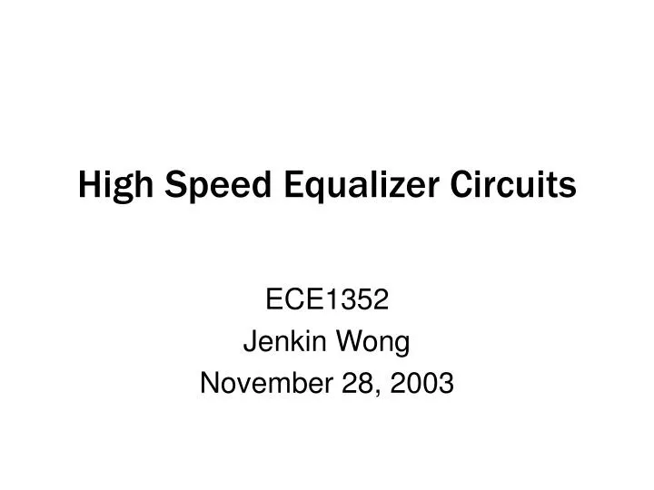 high speed equalizer circuits