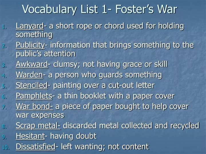 vocabulary list 1 foster s war