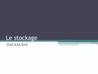 le stockage