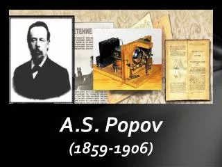 A.S . Popov (1859-1906)