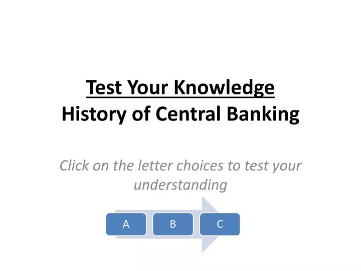 test your knowledge history of central banking