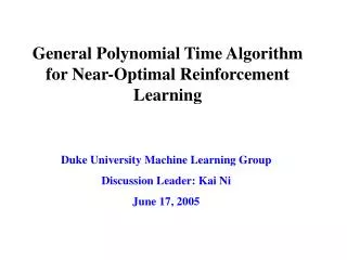 General Polynomial Time Algorithm for Near-Optimal Reinforcement Learning