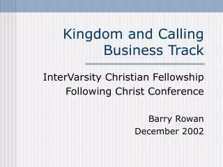 Kingdom and Calling Business Track