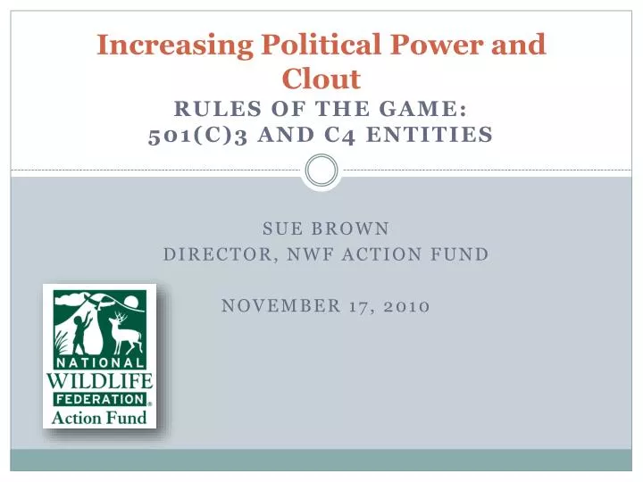 increasing political power and clout rules of the game 501 c 3 and c4 entities