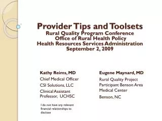 Kathy Reims, MD Chief Medical Officer CSI Solutions, LLC Clinical Assistant Professor, UCHSC