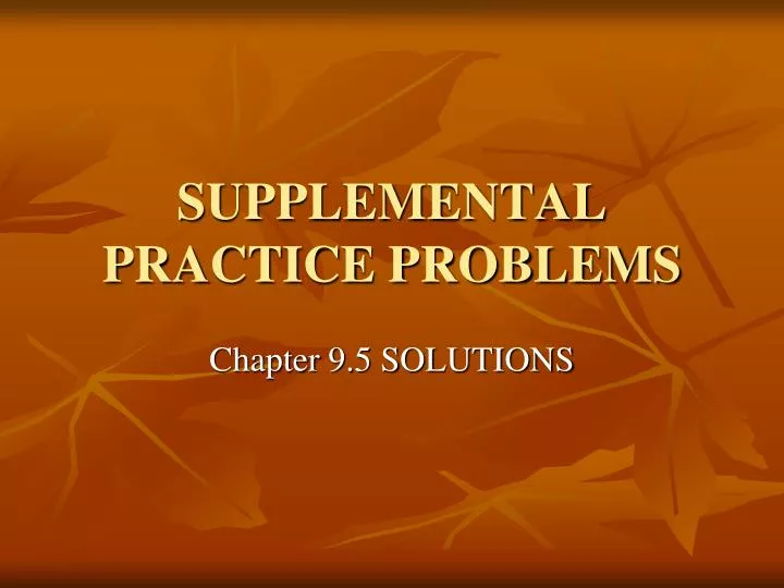 supplemental practice problems