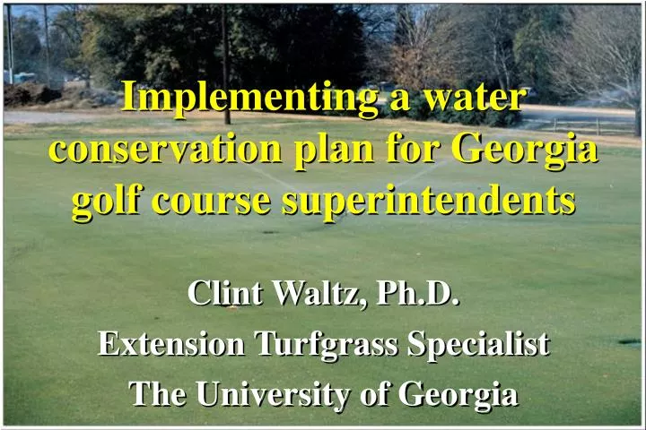 implementing a water conservation plan for georgia golf course superintendents