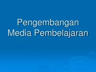 pengembangan media pembelajaran
