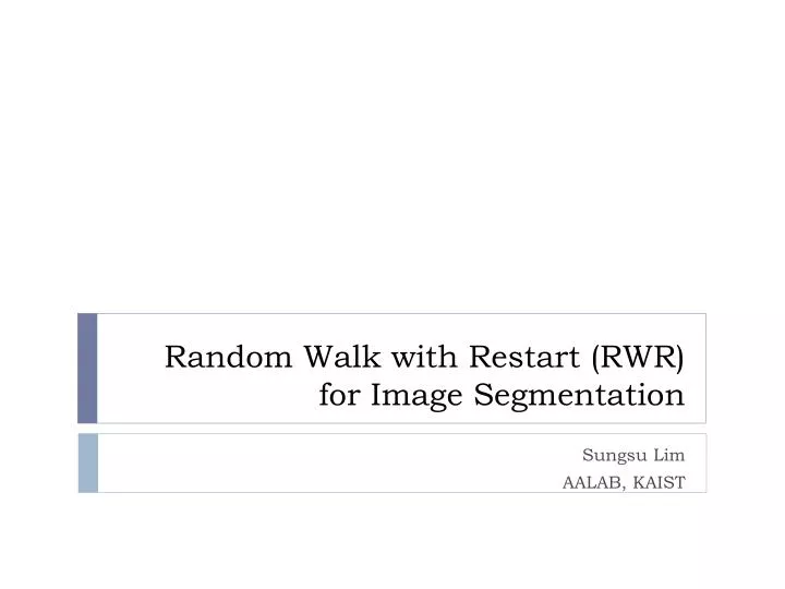 random walk with restart rwr for image segmentation