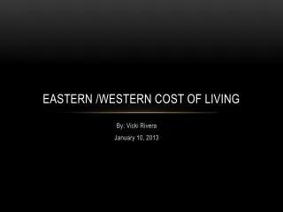 Eastern /Western cost of living