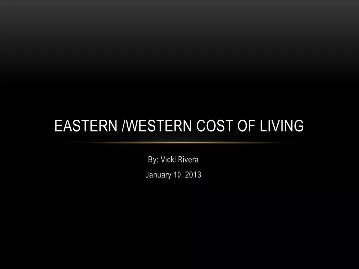 eastern western cost of living