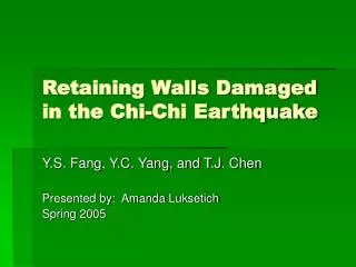 Retaining Walls Damaged in the Chi-Chi Earthquake