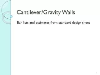 Cantilever/Gravity Walls